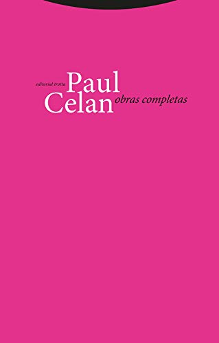 Obras Completas De Paul Celan - 7ª Edición (La Dicha de Enmudecer)
