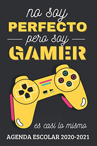 No Soy Perfecto Pero soy Gamer: Agendas Escolares 2020 2021 semana vista | Septiembre 2020 a Sep 2021, calendario, planificador | Ideal para Estudiantes de Primario Secundaria y Preparatoria.