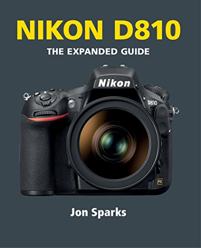 Nikon D810 (The Expanded Guide) (English Edition)