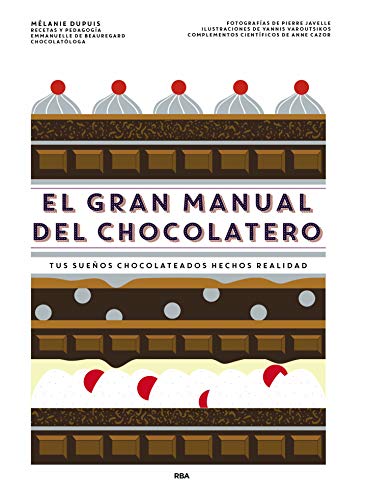 El gran manual del chocolatero (GASTRONOMÍA Y COCINA)
