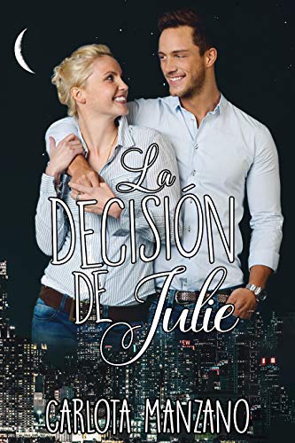 La decisión de Julie (Bilogía Julie nº 2)
