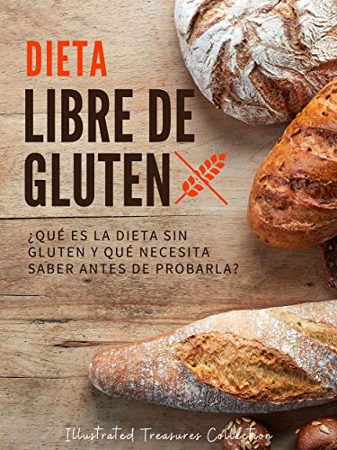 Dieta Libre de Gluten: La dieta libre de gluten no es solo para celíacos, conoce cuáles son sus beneficios: ¿Qué es la dieta sin gluten y qué necesita saber antes de probarla?