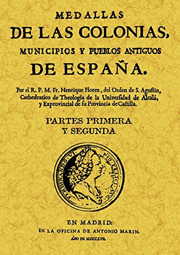 Medallas de las colonias, municipios y pueblos antiguos de España (Obra completa): 2T_Medallas de las Colonias, Municipios y Pueblos Antiguos de España